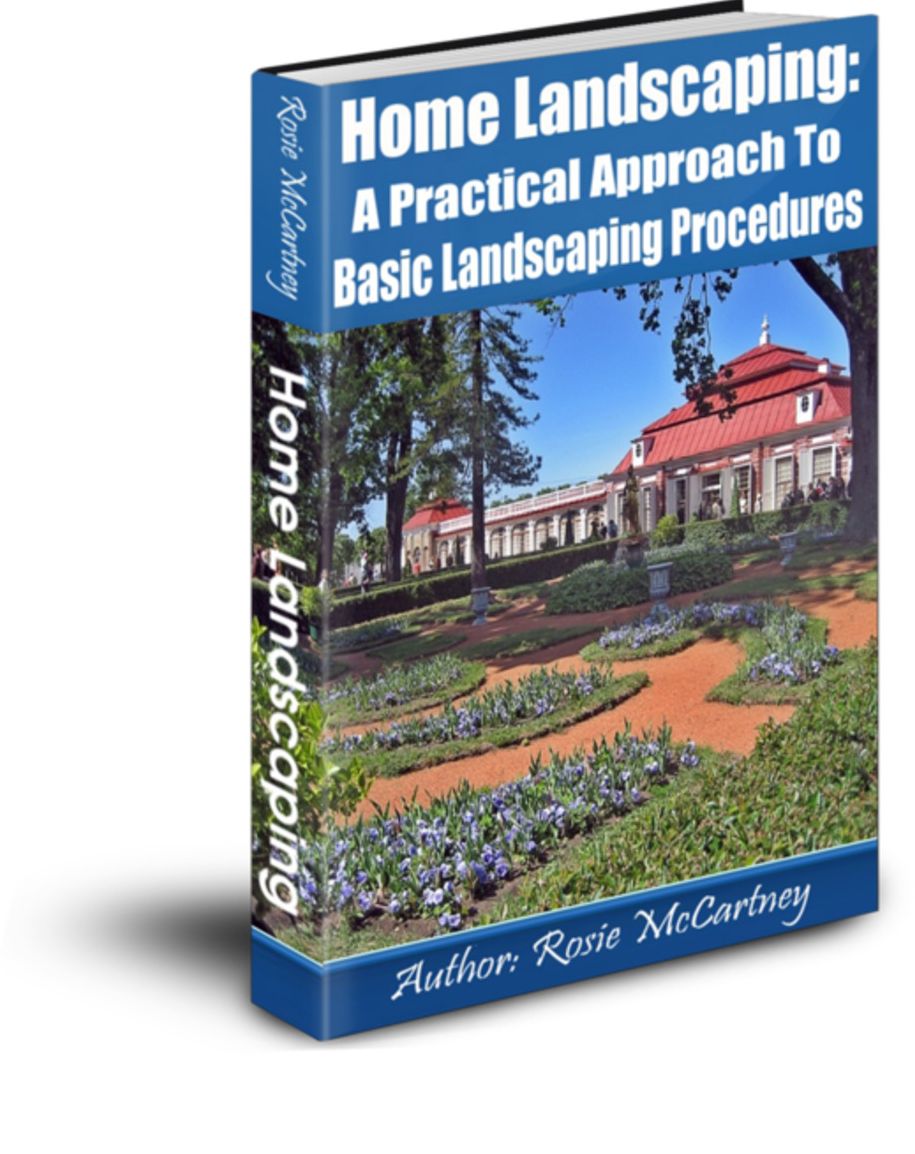 Home Landscaping: A Practical Approach To Basic Landscaping Procedures