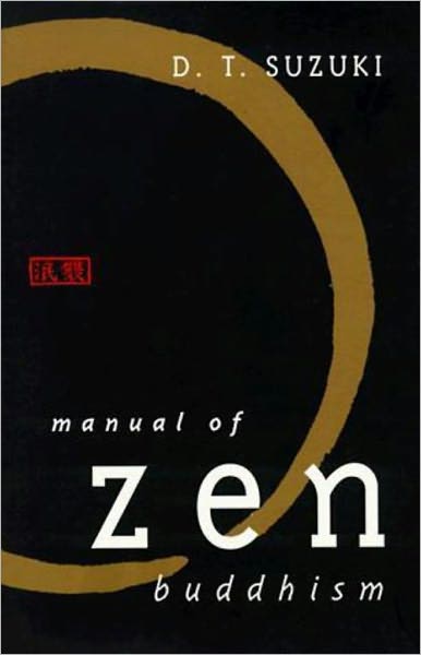 Manual of Zen Buddhism *SECOND EDITION* (Formatted & Optimized for Nook)