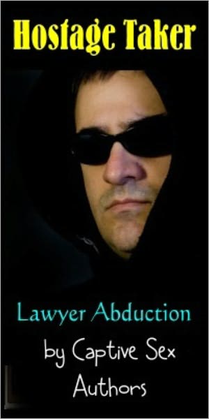 Hostage Taker: Lawyer Abduction