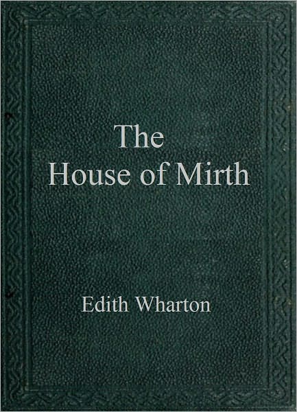 The House of Mirth