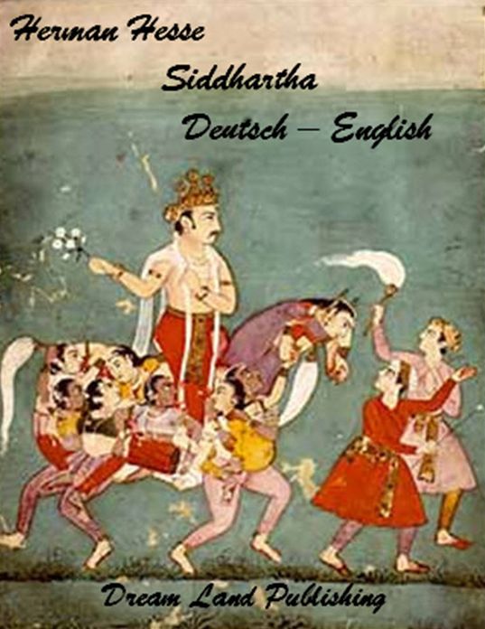 Hermann Hesse - Siddhartha (in deutsch und englisch - German/English Edition)