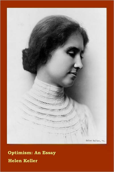 Optimism - An Essay by Helen Keller