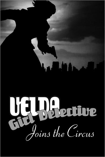 Velda: Girl Detective in Velda Goes to the Circus