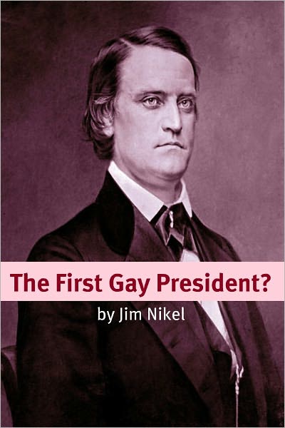 The First Gay President? A Look into the Life and Sexuality of James Buchanan, Jr.