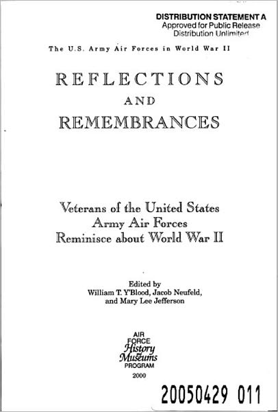 Reflections and Rememberances: Veterans of the US Army Air Forces Reminisce about WWII