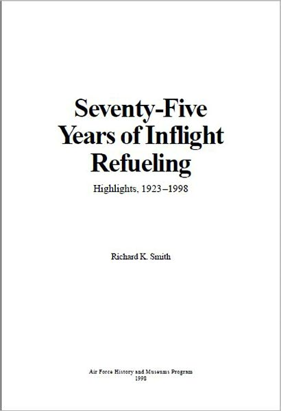 Seventy-Five Years of Inflight Refueling: Highlights, 1923-1998