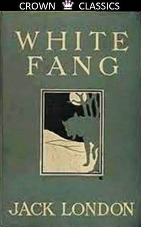 White Fang Jack London (Unabridged Edition)