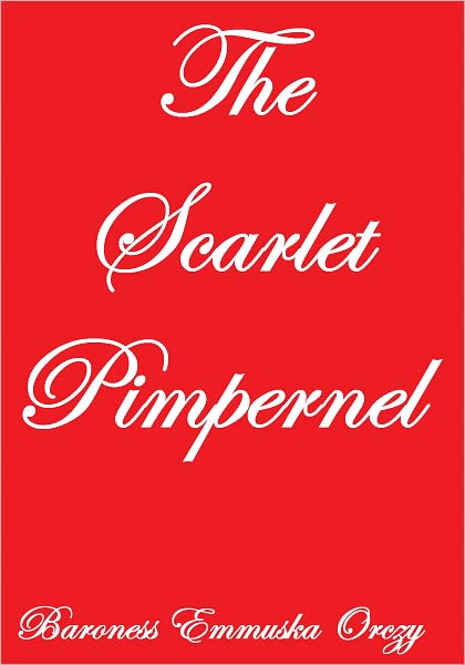 THE SCARLET PIMPERNEL