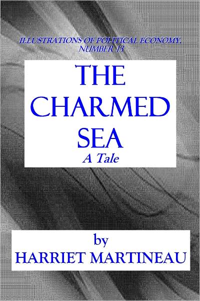THE CHARMED SEA - A Tale