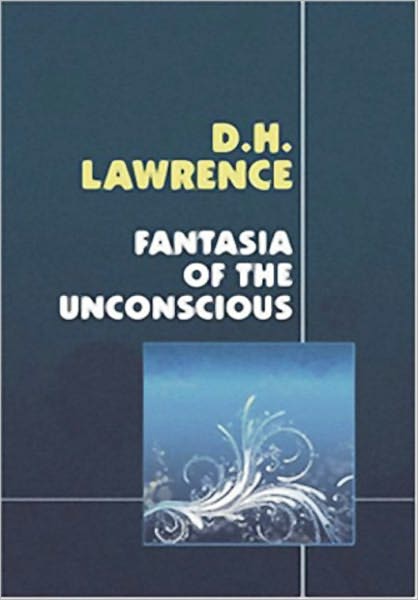 Fantasia of the Unconscious (Unabridged Edition)