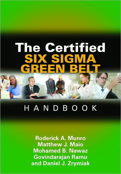 The Certified Six Sigma Green Belt Handbook