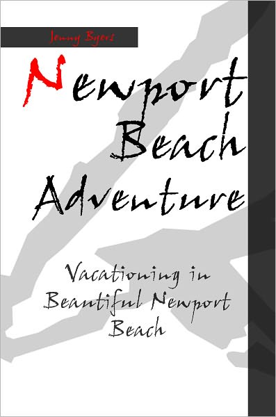 Newport Beach Adventure: Vacation In Beautiful Newport Beach