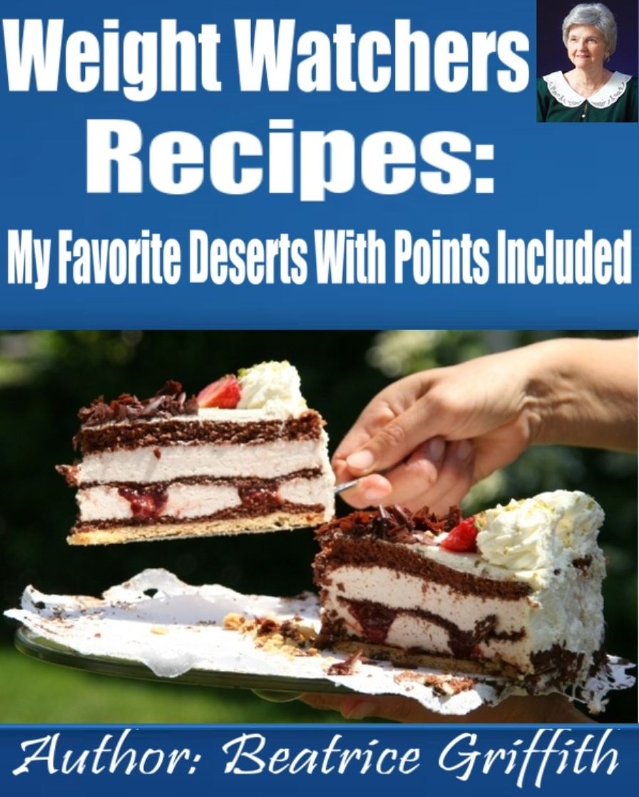Weight Watchers Recipes: My Favorite Deserts With Points Included
