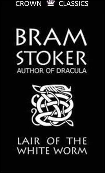 Lair of the White Worm (Unabridged Edition)