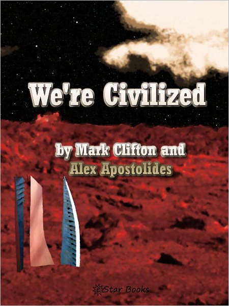 We're Civilized