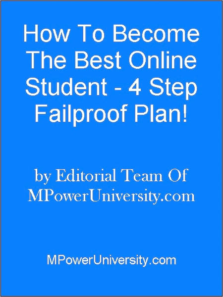 How To Become The Best Online Student - 4 Step Failproof Plan!