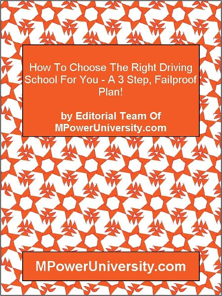 How To Choose The Right Driving School For You - A 3 Step, Failproof Plan!