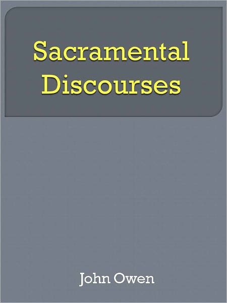 Sacramental Discourses