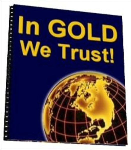 In Gold We Trust