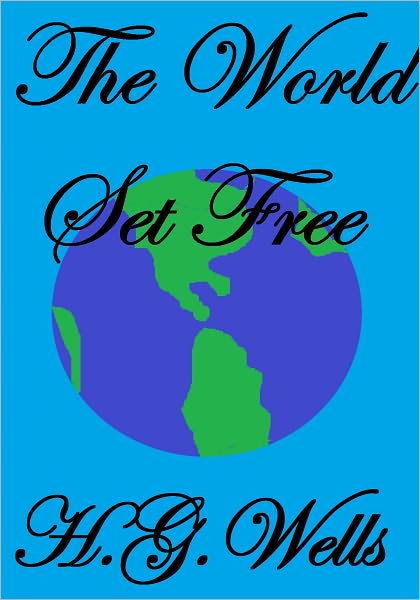 THE WORLD SET FREE
