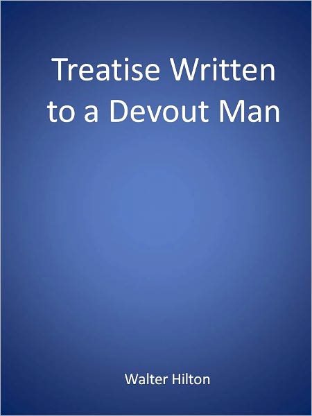Treatise Written to a Devout Man