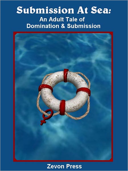 Submission at Sea: An Adult Tale of Domination & Submission