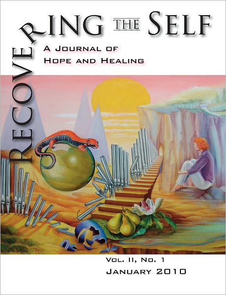 Recovering The Self: A Journal of Hope and Healing (Vol. II, No.1)