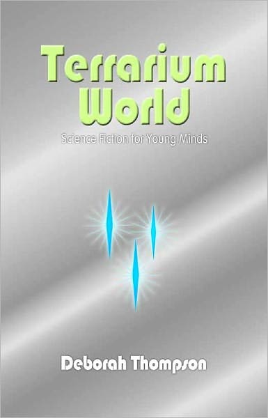 Terrarium World: Science Fiction for Young Minds