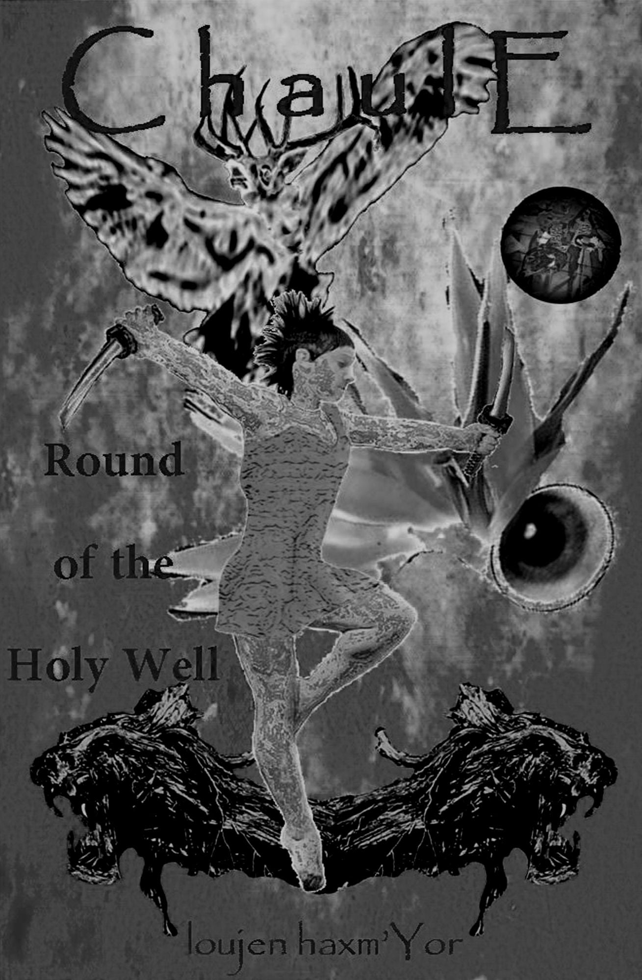 ChaulE: Round of the Holy Well