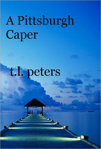 A Pittsburgh Caper