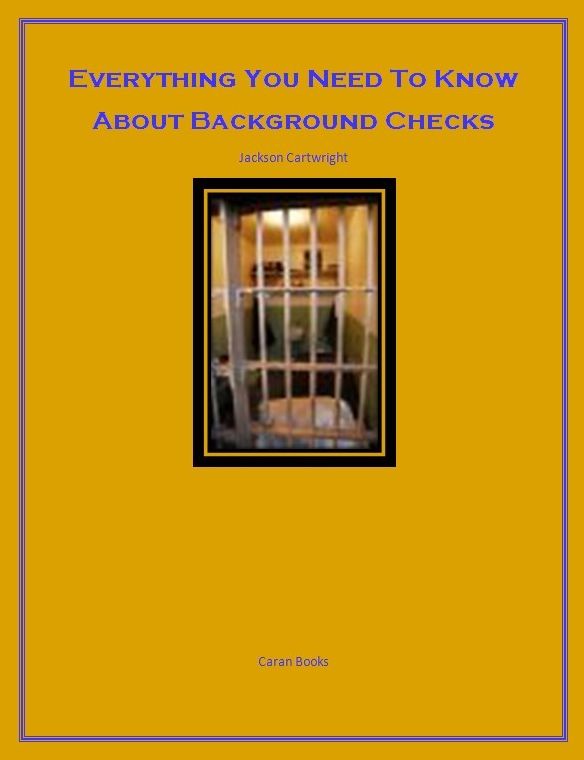 Everything You Need to Know about Background Checks