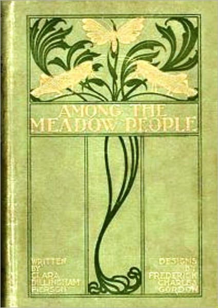 Among the Meadow People [Complete and Unabridged]