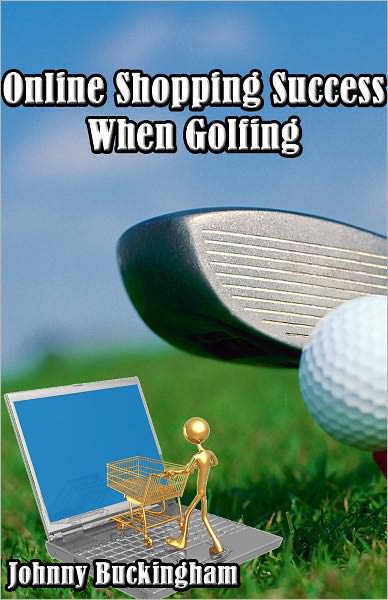 Online Shopping Success When Golfing