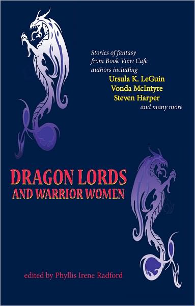 Dragon Lords and Warrior Women