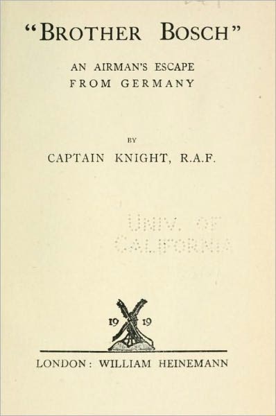 Brother Bosch - An Airman's Escape From Germany