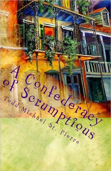 A Confederacy of Scrumptious