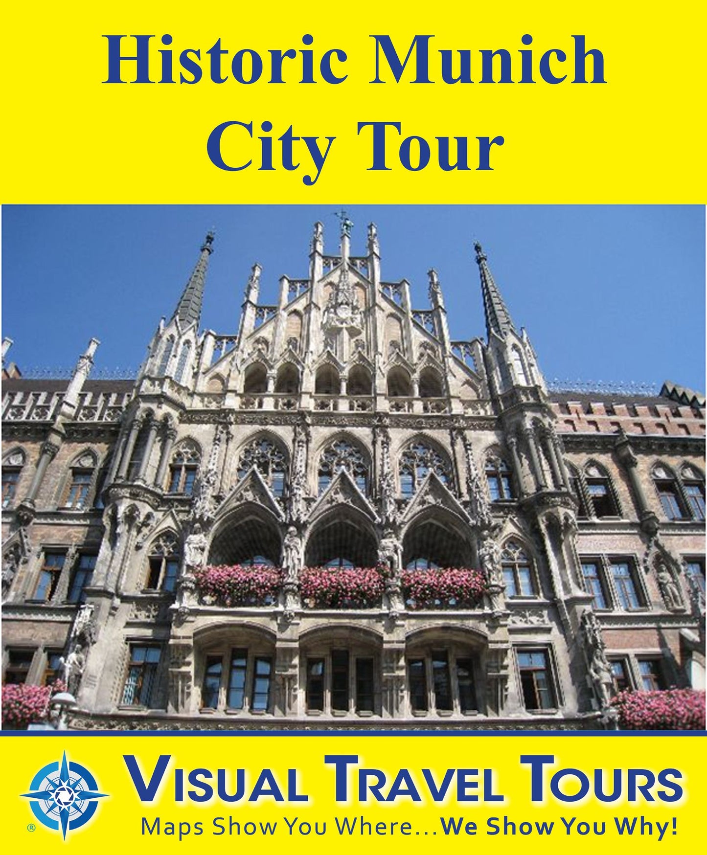 HISTORIC MUNICH CITY TOUR - A Self-guided Pictorial Walking Tour