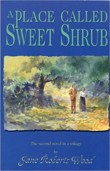 A Place Called Sweet Shrub