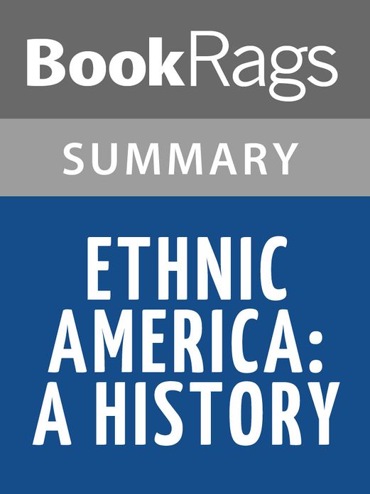 Ethnic America: A History by Thomas Sowell l Summary & Study Guide