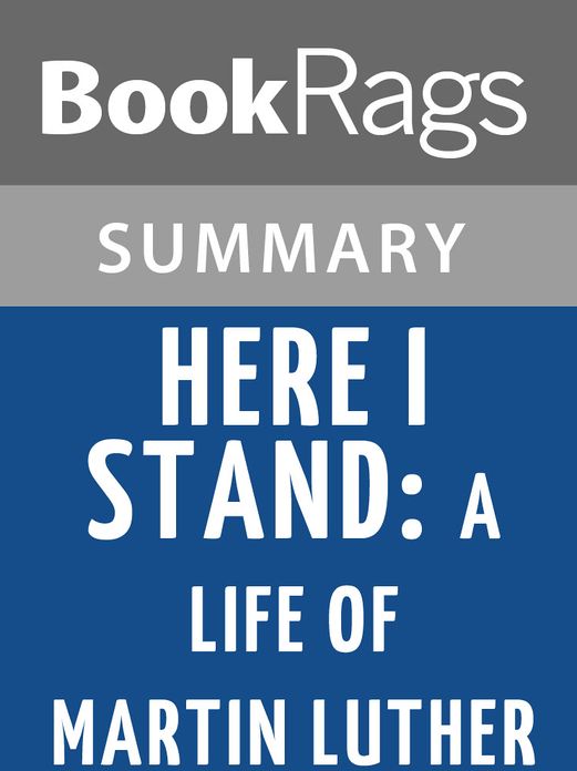 Here I Stand: A Life of Martin Luther by Roland Bainton l Summary & Study Guide