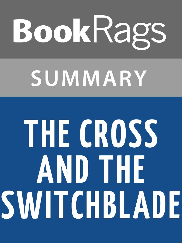 The Cross and the Switchblade by David Wilkerson l Summary & Study Guide