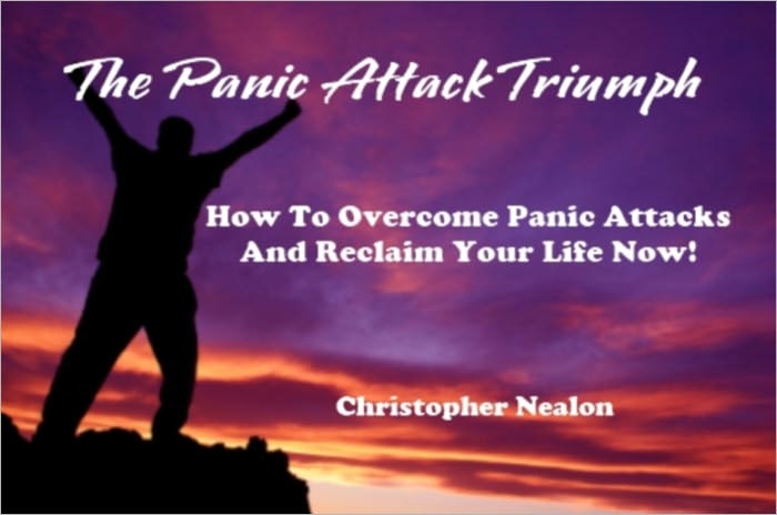 The Panic Attack Triumph - How To Overcome Panic Attacks And Reclaim Your Life Now!