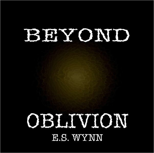 Beyond Oblivion