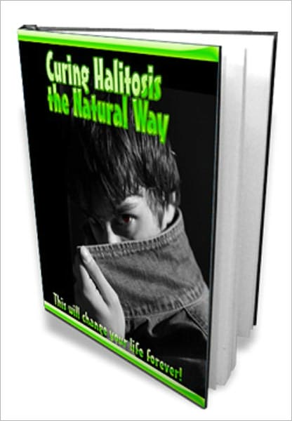 Curing Halitosis the Natural Way
