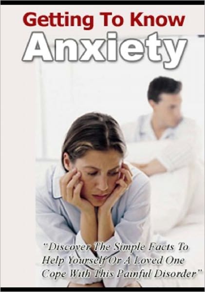 Getting To Know Anxiety