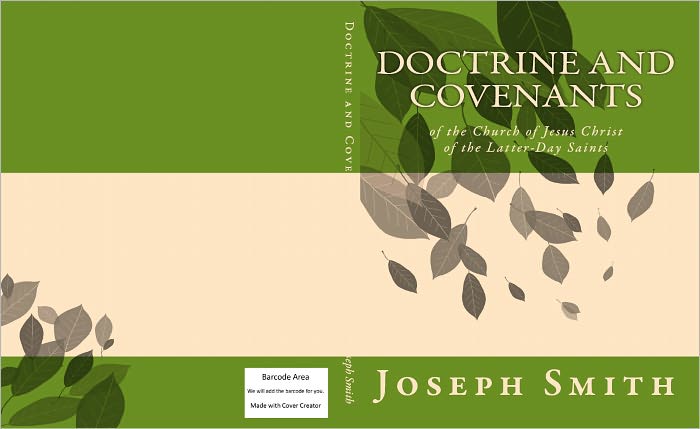 Doctrine and Covenants: of the Church of Jesus Christ of the Latter-Day Saints