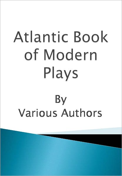 Atlantic Book of Modern Plays