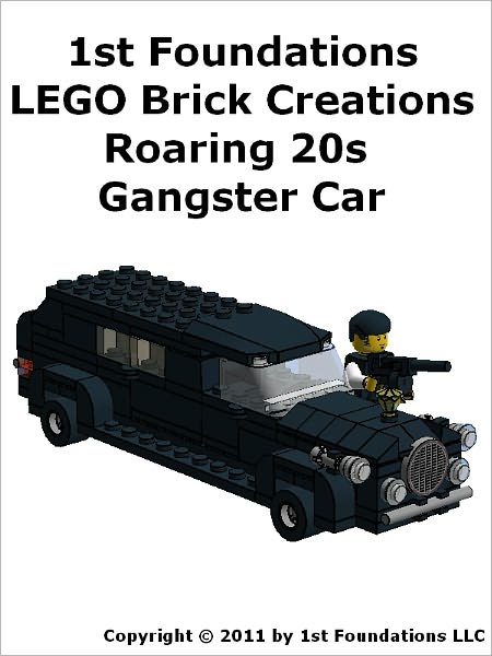 Roaring 20s Gangster Car - LEGO Brick Instructions by 1st Foundations