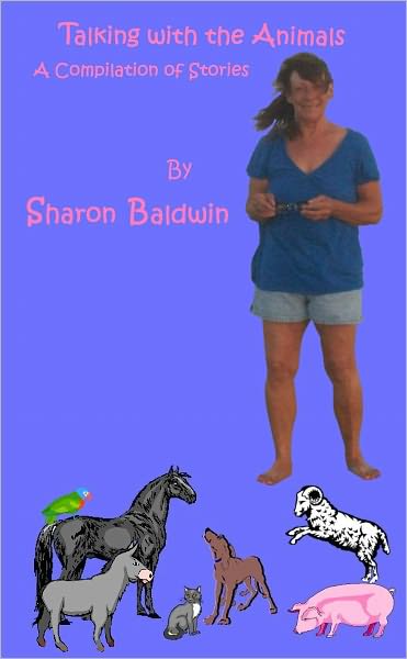 Talking with the Animals...A Compilation of Stories