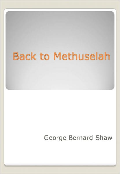 Back to Methuselah